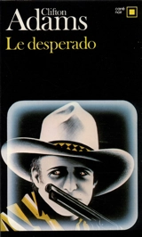 Le desperado - Clifton Adams