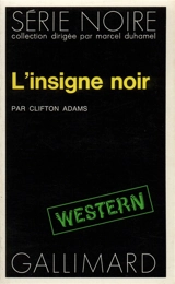 L'insigne noir - Clifton Adams