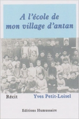 A l'école de mon village d'antan - Yves Petit-Loisel