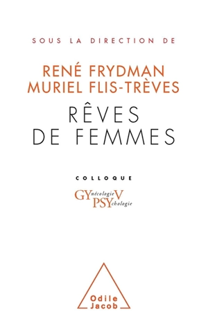 Rêves de femmes - Colloque GYPSY (5 ; 2005)
