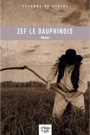 Zef le Dauphinois - Suzanne de Arriba