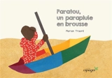 Paratou, un parapluie en brousse - Marion Traoré