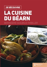 La cuisine du Béarn - Bérangère Guilbaud-Rabiller