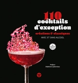 110 cocktails d'exception : créations et classiques : avec et sans alcool - Laurent Greco