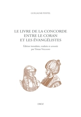 Le livre de la concorde entre le Coran et les évangélistes - Guillaume Postel