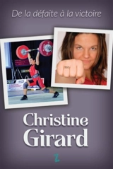 De la défaite à la victoire - Girard, Christine