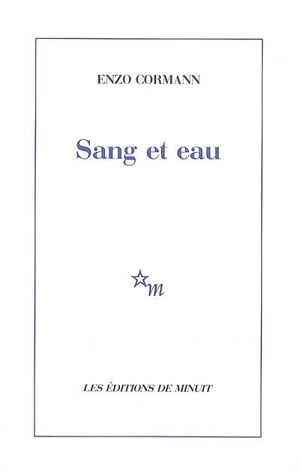 Sang et eau - Enzo Cormann