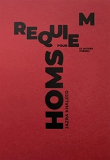 Requiem pour Homs : et autres poèmes - Jazra Khaleed