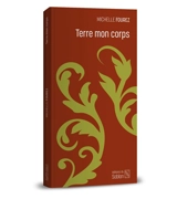 Terre mon corps - Michelle Fourez