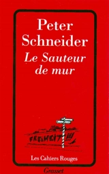 Le sauteur de mur - Peter Schneider