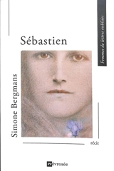 Sébastien : récit - Simone Bergmans