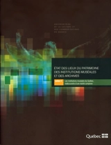 Les institutions muséales du Québec : redécouverte d'une réalité complexe 3 - Thibault, Marie-Thérèse