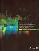 Le patrimoine au Québec, une réalité enfin révélée 2 - Thibault, Marie-Thérèse