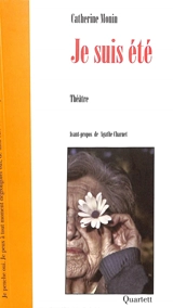 Je suis été - Catherine Monin