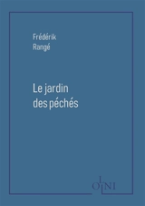Le jardin des péchés - Frédérik Rangé