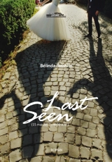 Last seen : 15 mai 2017-4 h 30 a.m. - Bélinda Ibrahim