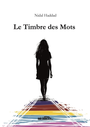 Le timbre des mots - Nidal Haddad