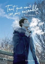 Tant que nous serons ensemble. Vol. 5 - Yuki Akaneda