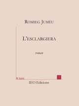 L'esclargiera - Romieg Jumèu