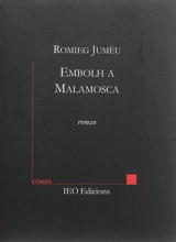 Embolh a malamosca - Romieg Jumèu
