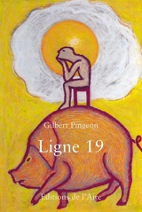 Ligne 19 - Gilbert Pingeon