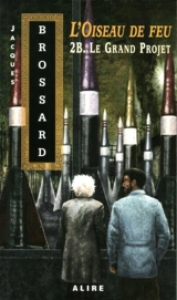 Le Grand Projet - Brossard, Jacques