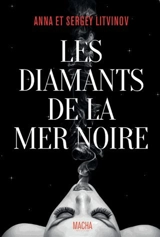 Les diamants de la mer Noire - Anna Litvinov