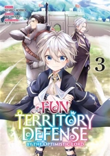 Fun territory defense by the optimistic lord. Vol. 3 - Maro Aoiro
