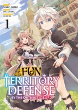 Fun territory defense by the optimistic lord. Vol. 1 - Maro Aoiro