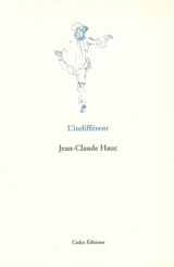 L'indifférent - Jean-Claude Hauc