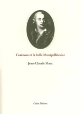 Casanova et la belle Montpelliéraine - Jean-Claude Hauc