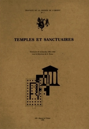 Temples et sanctuaires - Georges Roux