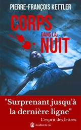 Corps dans la nuit - Pierre-François Kettler