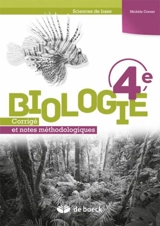 Biologie 4e : corrigés et notes méthodologiques : sciences de base - Michèle Cornet