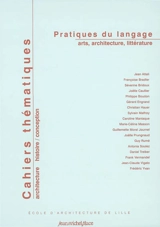 Cahiers thématiques, n° 3. Pratiques du langage : arts, architecture, littérature