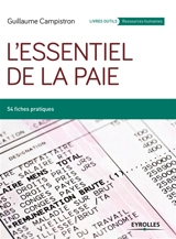 L'essentiel de la paie : 54 fiches pratiques - Guillaume Campistron