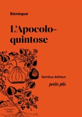 L'apocoloquintose ou L'apothéose d'une citrouille - Sénèque