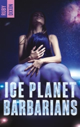 Ice planet Barbarians. Vol. 1 - Ruby Dixon