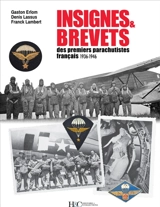 Insignes & brevets des premiers parachutistes français : 1936-1946 - Gaston Erlom