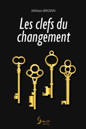 Les clefs du changement - William Brown
