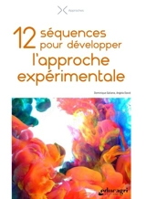 12 séquences pour développer l'approche expérimentale - Dominique Galiana
