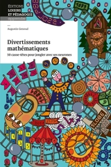 Divertissements mathématiques : 50 casse-têtes pour jongler avec ses neurones - Augustin Genoud