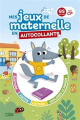 Mes jeux de maternelle en autocollants : GS vers CP, 5-6 ans - Marie-Christine Lorho
