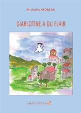 Diablotine a du flair - Michelle Moreau