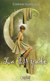 La dryade - Corinne Guitteaud