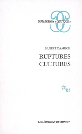 Ruptures-cultures - Hubert Damisch