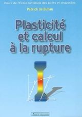 Plasticité et calcul à la rupture - Patrick de Buhan