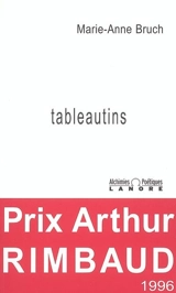 Tableautins. Des limbes au jour - Marie-Anne Bruch