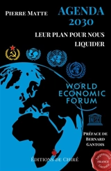 Agenda 2030 : leur plan pour nous liquider - Pierre Matte