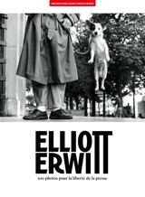 Elliott Erwitt : 100 photos pour la liberté de la presse - Elliott Erwitt
